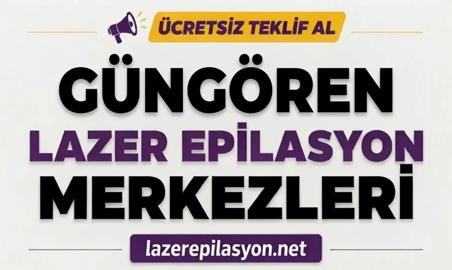 Güngören Lazer Epilasyon